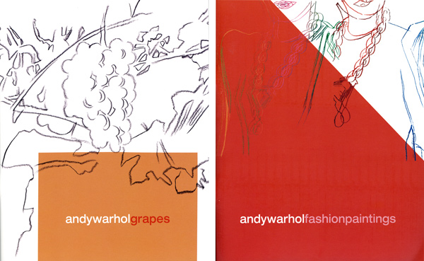 Andy Warhol: Grapes / Fashion Paintings
